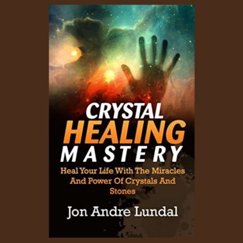 Crystal Healing Mastery