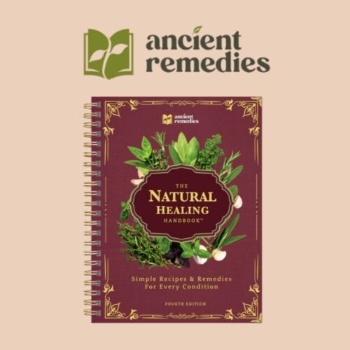 Ancient Remedies Natural Healing Handbook
