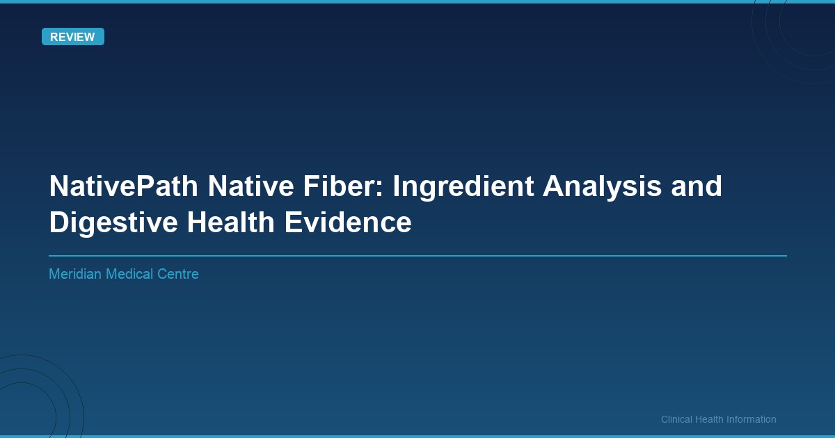 Featured image for: NativePath Native Fiber: Ingredient Analysis and Digestive Health Evidence